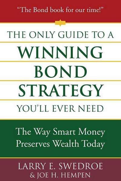 The Only Guide to a Winning Bond Strategy You’ll Ever Need