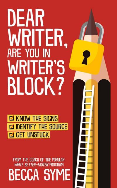 Dear Writer, Are You In Writer’s Block?