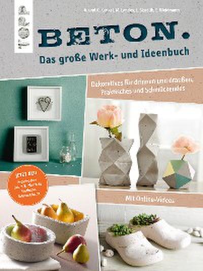 Beton. Das große Werk- und Ideenbuch