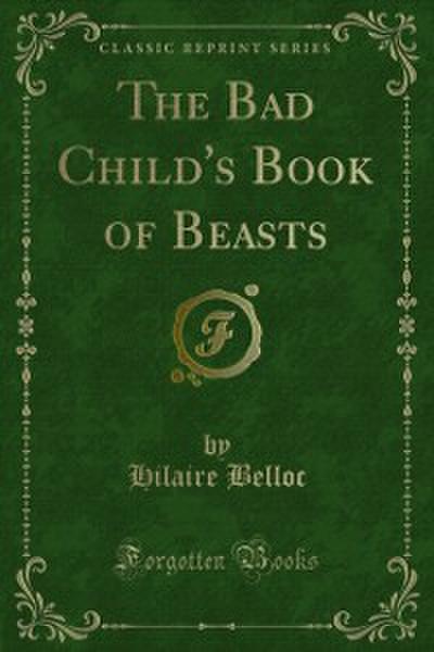 The Bad Child’s Book of Beasts