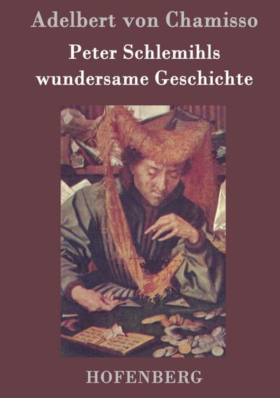 Peter Schlemihls wundersame Geschichte