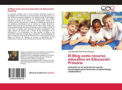 El Blog como recurso educativo en Educación Primaria - Juan Salvador Ros Pérez-Chuecos