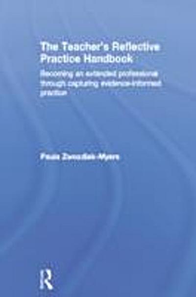 The Teacher’’s Reflective Practice Handbook