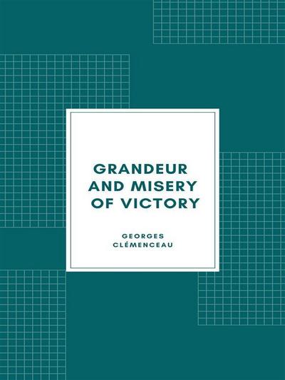 Grandeur and Misery of Victory