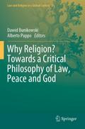 Why Religion? Towards a Critical Philosophy of Law, Peace and God