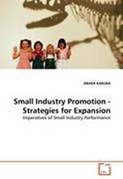 Small Industry Promotion - Strategies for Expansion