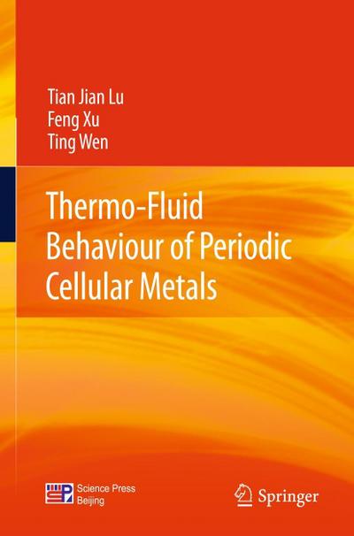 Thermo-Fluid Behaviour of Periodic Cellular Metals