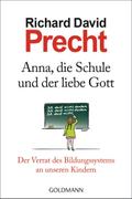 Anna, die Schule und der liebe Gott: Der Verrat de