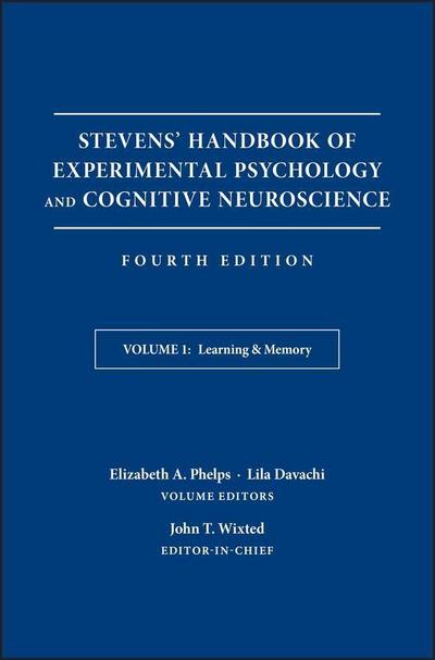 Stevens’ Handbook of Experimental Psychology and Cognitive Neuroscience, Volume 1, Learning and Memory
