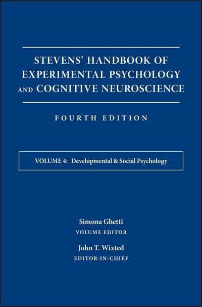Stevens’ Handbook of Experimental Psychology and Cognitive Neuroscience, Volume 4, Developmental and Social Psychology