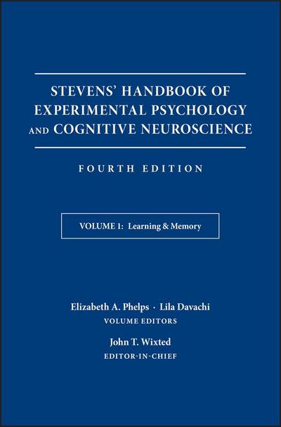 Stevens’ Handbook of Experimental Psychology and Cognitive Neuroscience, Volume 1, Learning and Memory