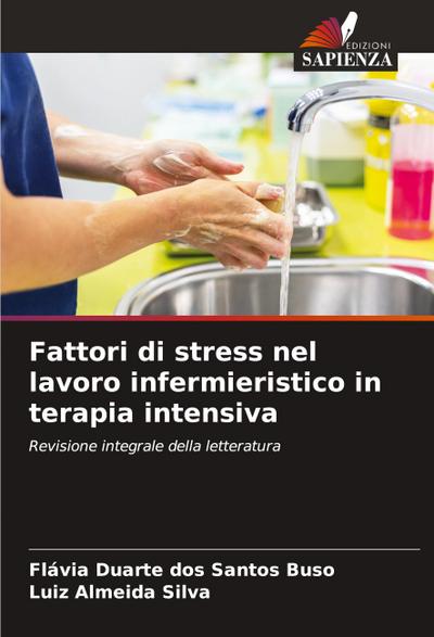 Fattori di stress nel lavoro infermieristico in terapia intensiva