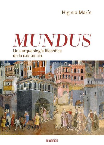 Mundus. Una Arqueologia filosófica de la existencias