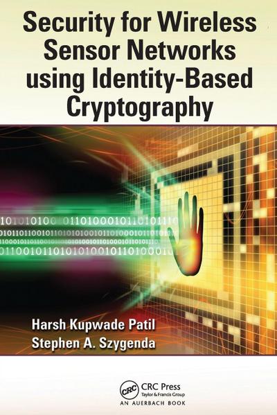 Security for Wireless Sensor Networks using Identity-Based Cryptography