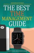 The Best Time Management Guide