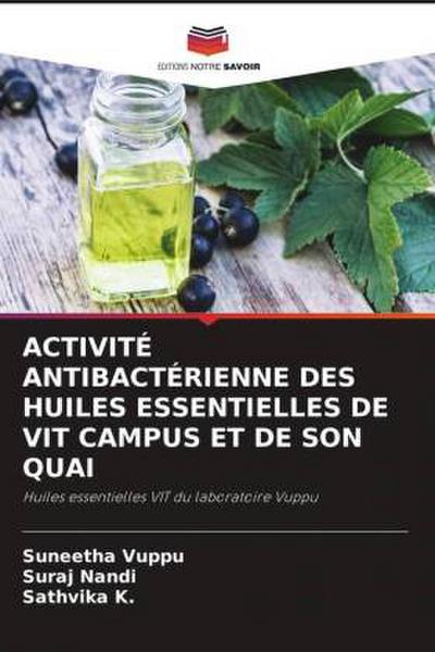 ACTIVITÉ ANTIBACTÉRIENNE DES HUILES ESSENTIELLES DE VIT CAMPUS ET DE SON QUAI
