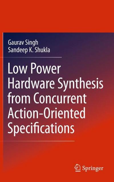 Low Power Hardware Synthesis