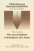 Milan Kundera: Die unerträgliche Leichtigkeit des Seins