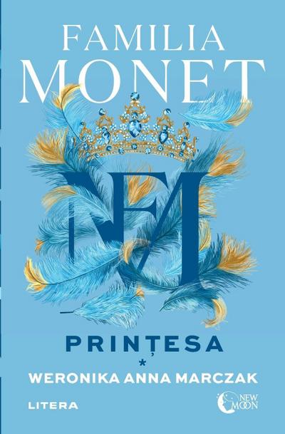 Familia Monet. Prin&#539;esa. Partea I