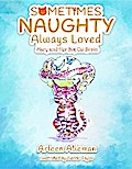 Sometimes Naughty-Always Loved