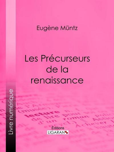 Les Précurseurs de la renaissance
