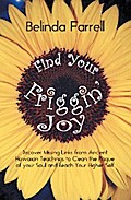 Find Your Friggin’ Joy