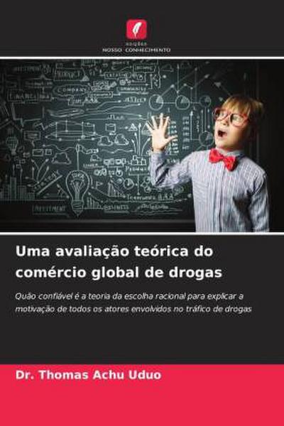 Uma avaliação teórica do comércio global de drogas