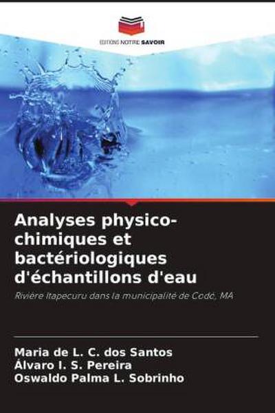 Analyses physico-chimiques et bactériologiques d’échantillons d’eau