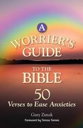 A Worrier’s Guide to the Bible