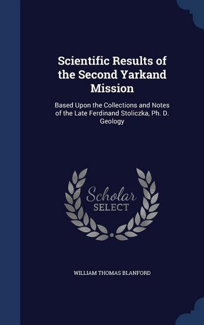 Scientific Results of the Second Yarkand Mission