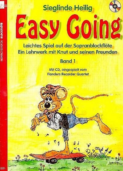 Easy Going. Leichtes Spiel mit der Sopranblockflöte. Ein Lehrwerk... / Easy Going, m. 1 Audio-CD. Bd.1