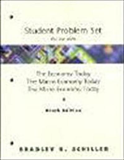 Student Problem Sets F/W the Economy Today, the Macro Economy Today, and the Micro Economy Today