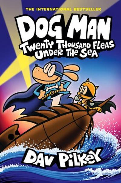 Dog Man 11: Twenty Thousand Fleas Under the Sea