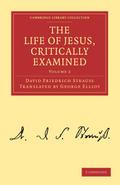 The Life of Jesus, Critically Examined - Volume 2