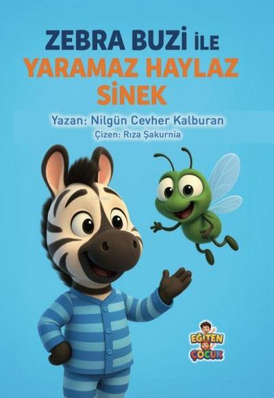 Zebra Buzi Yaramaz Haylaz Sinek