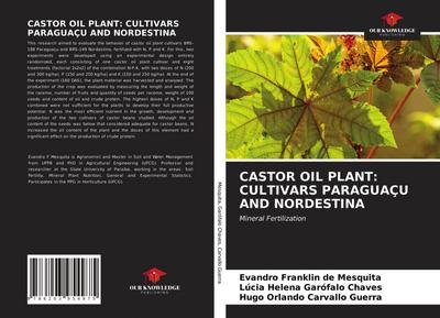 CASTOR OIL PLANT: CULTIVARS PARAGUAÇU AND NORDESTINA