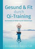Gesund & Fit durch Qi-Training