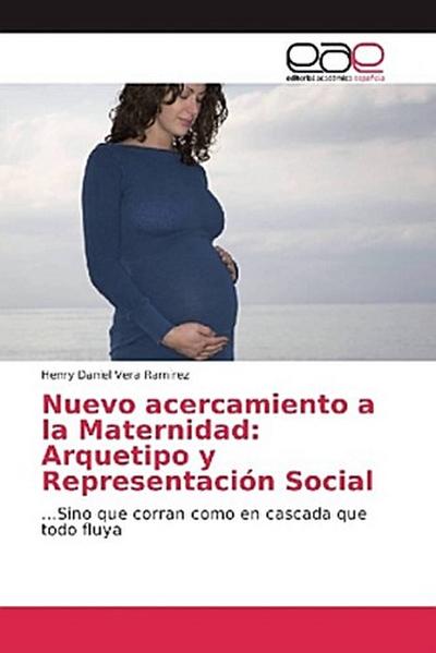 Nuevo acercamiento a la Maternidad: Arquetipo y Representación Social