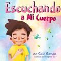 Escuchando a mi Cuerpo