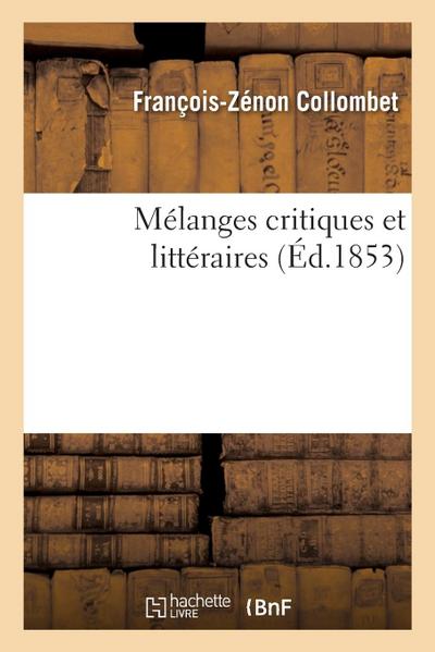 Mélanges critiques et littéraires