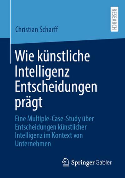 Wie künstliche Intelligenz Entscheidungen prägt