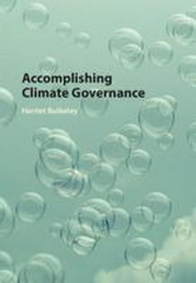 Accomplishing Climate Governance