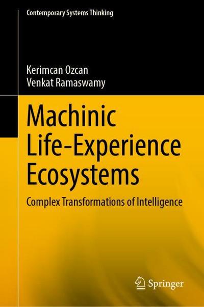 Machinic Life-Experience Ecosystems