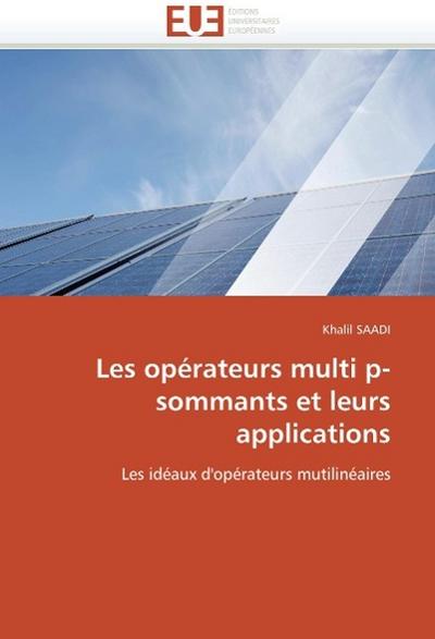 Les Opérateurs Multi P-Sommants Et Leurs Applications