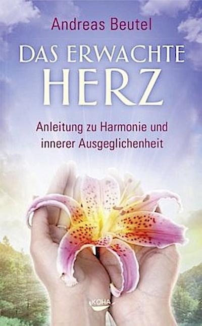 Das erwachte Herz