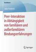 Peer-Interaktion in Abhängigkeit von familiären un