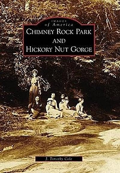 Chimney Rock Park and Hickory Nut Gorge