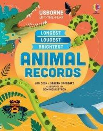 Animal Records: Longest Loudest Brightest