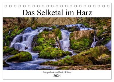 Das Selketal im Harz (Tischkalender 2024 DIN A5 quer), CALVENDO Monatskalender
