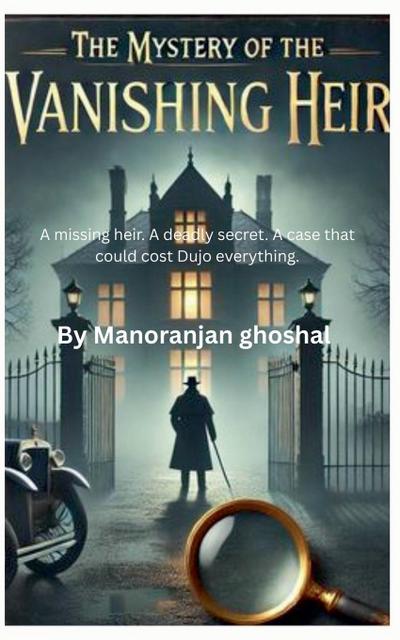 The Mystery of the Vanishing Heir